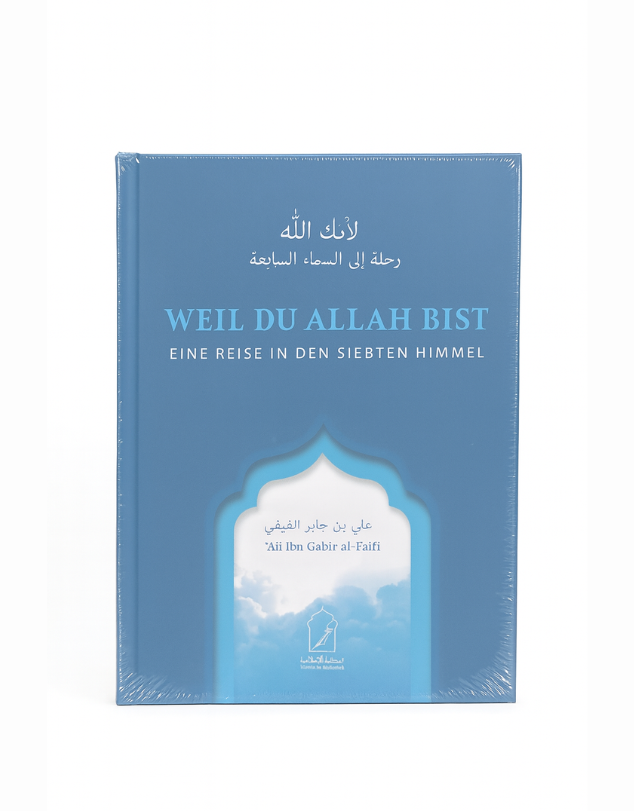 „Weil du Allah bist“ – Spirituelles Buch über die Reise in den siebten Himmel