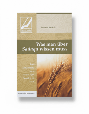„Was man über Ṣadaqa wissen muss“ – Islamische Abhandlung über freiwilliges Spenden