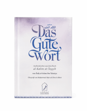 Das Gute Wort – Authentische Bittgebete & Dhikr